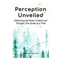 Perception Unveiled