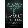 Plashet - Gone, But Not Forgotten: 1896-1900
