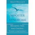 Imposter Syndrome - Breaking Free and Finding Your Confidence