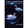 The Lemurian Science of Immortality