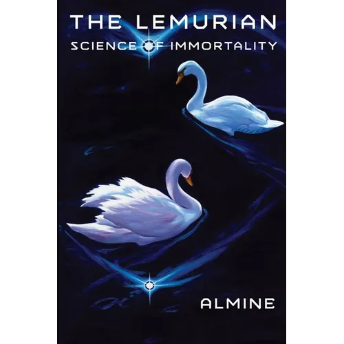 The Lemurian Science of Immortality