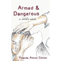 Armed and Dangerous: A Child's Mind