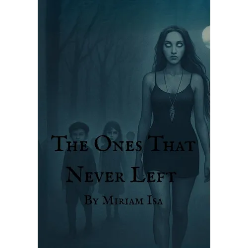The Ones That Never Left