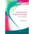 Finite Element Analysis Concepts