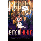 Bitch Hunt - Hardcover