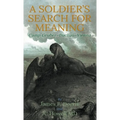 A Soldier's Search for Meaning: Camp Gruber-Dachau-Vienna