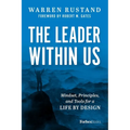 The Leader Within Us: Mindset, Principles, and Tools for a Life by Design