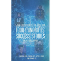 Why Education is the Best ROI: Four Minorities' Success Stories An Autobiography