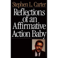 Reflections of an Affirmative Action Baby