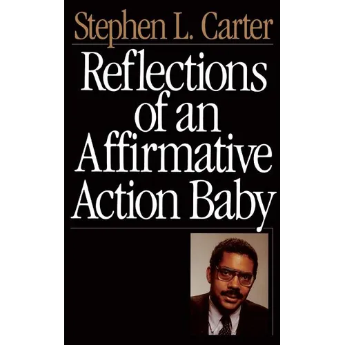 Reflections of an Affirmative Action Baby