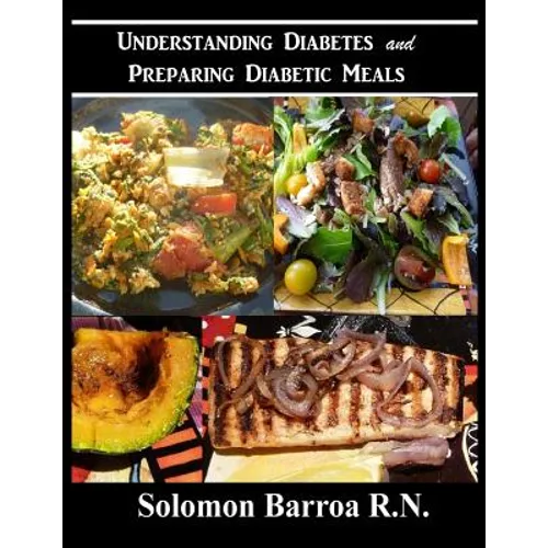 Understanding Diabetes and Preparing Diabetic Meals