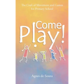 Come Play!