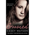 Groomed: Danger lies closer than you think