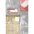 Artisans and Cooperatives: Developing Alternative Trade for the Global Economy