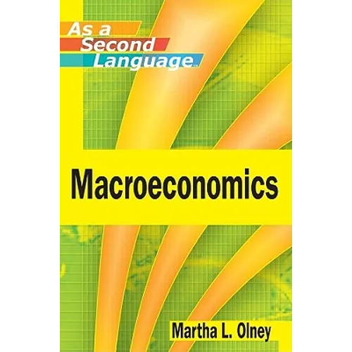 Macroeconomics as a Second Language