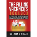 The Filling Vacancies Toolbox: A Step-By-Step Guide for Ontario Real Estate Investors and Landlords for Renting Out Residential Real Estate