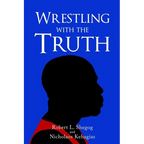 Wrestling with the Truth - Paperback