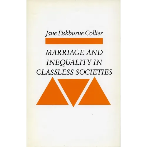 Marriage and Inequality in Classless Societies