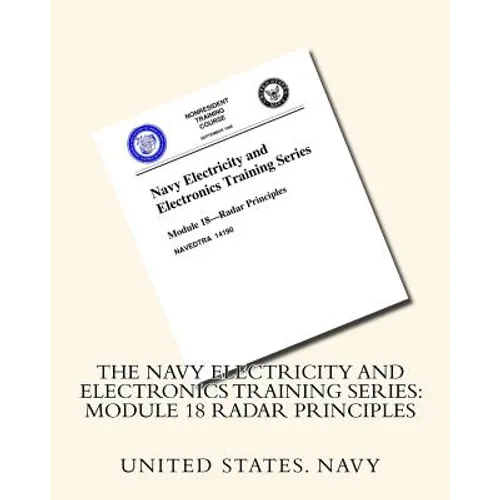 The Navy Electricity and Electronics Training Series: Module 18 Radar Principles