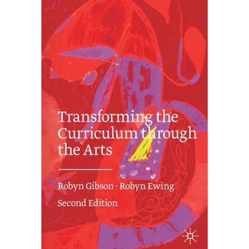 Transforming the Curriculum Through the Arts
