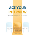 Ace Your Interview: Proven Techniques for Job Success