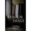 Mirror Image: the challenge of love