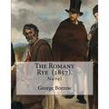 The Romany Rye (1857). By: George Borrow: The Romany Rye is a novel by George Borrow, written in 1857 as a sequel to Lavengro (1851).