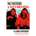 Monsters: A Fan's Dilemma