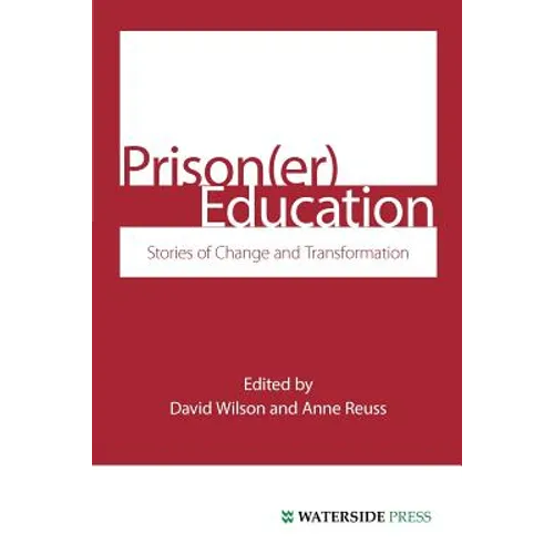 Prison(er) Education: Stories of Change and Transformation