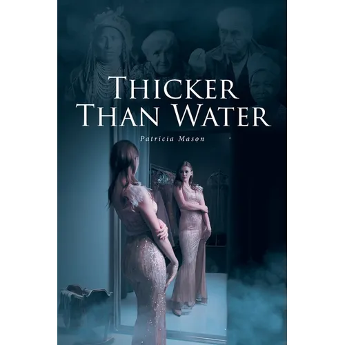 Thicker Than Water