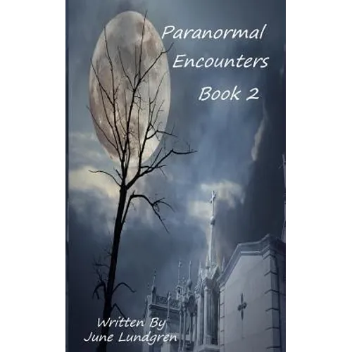 Paranormal Encounters Book 2