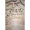 Civil War Ghosts of South Carolina
