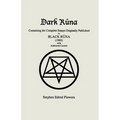 Dark Rûna: Containing the Complete Essays Originally Published in Black Rûna (1995)