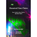 Haunted Eau Claire