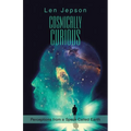 Cosmically Curious: Perceptions from a Speck Called Earth