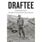 Draftee: Summoned to Serve: The Plight of a Vietnam Draftee in War and Beyond - Paperback