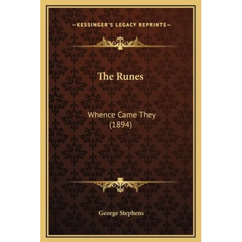 The Runes: Whence Came They (1894)