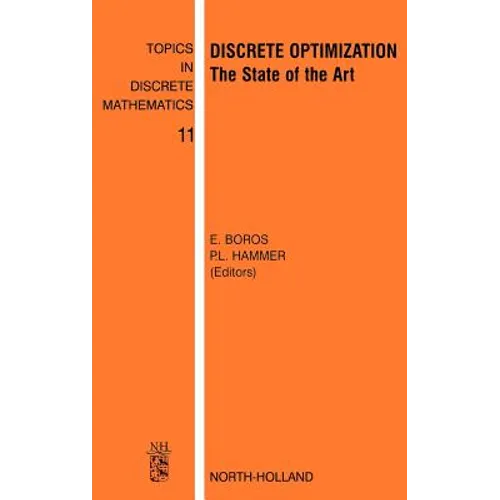 Discrete Optimization: The State of the Art Volume 11