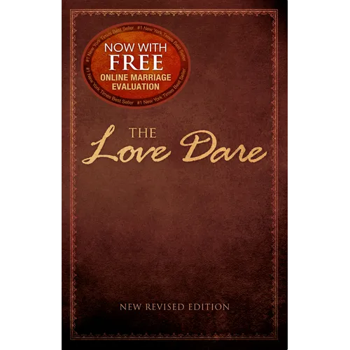The Love Dare: Now with Free Online Marriage Evaluation