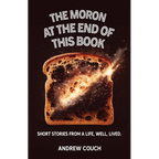 The Moron at the End of This Book - Paperback