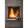 After John Jumped: The True Story of a Family's Rise from the Ashes