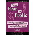 From Fear to Frolic: Get Naked Without Getting Embarrassed