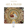 Art and Prayer: The Beauty of Turning to God