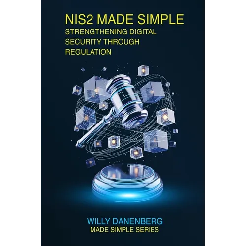 NIS2 Compliance Made Simple: Navigating the EU's New Cybersecurity Directive
