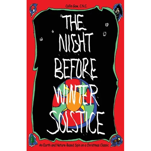 The Night Before Winter Solstice: An Earth and Nature-Based Spin on a Christmas Classic