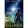 Renegade Alliance: An Intergalactic Space Opera Adventure