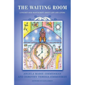 The Waiting Room: A Pocket-Size Manuscript about Life and Living