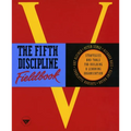 The Fifth Discipline Fieldbook: Strategies and Tools for Building a Learning Organization
