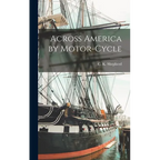 Across America by Motor-cycle