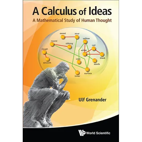 A Calculus of Ideas: A Mathematical Study of Human Thought